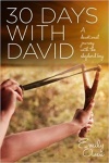 30 Days with David: A Devotional Journey with the Shepherd Boy